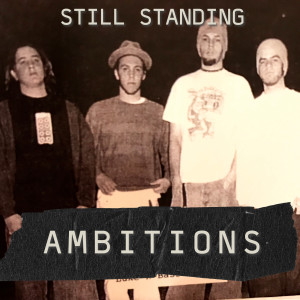 Ambitions (Explicit) dari Still Standing