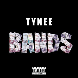 收聽Tynee的Bands (Explicit)歌詞歌曲