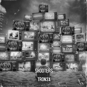 Tron3x的專輯Shooters (Explicit)
