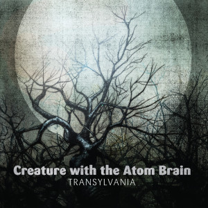 Album Transylvania from Creature with the Atom Brain