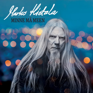 Listen to Minne Mä Meen (Vain elämää kausi 15) song with lyrics from Marko Hietala