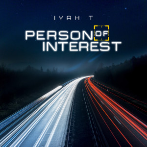 Dengarkan Person of Interest lagu dari Iyah T dengan lirik