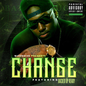 WiteNoize的專輯Change (Explicit)