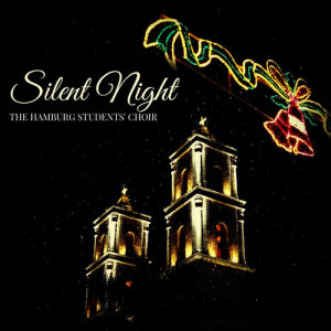 ดาวน์โหลดและฟังเพลง Silent Night, Holy Night พร้อมเนื้อเพลงจาก The Hamburg Students' Choir