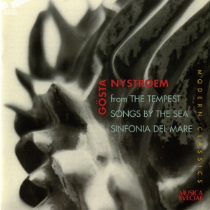 อัลบัม Nystroem: The Tempest, Songs by the Sea, & Sinfonia del mare ศิลปิน Swedish Radio Chorus