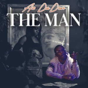 Listen to The Man song with lyrics from Az DaDon