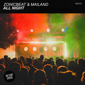 ดาวน์โหลดและฟังเพลง All Night พร้อมเนื้อเพลงจาก ZonicBeat