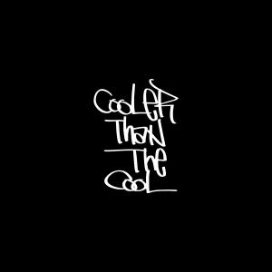 Cooler Than the Cool (feat. Huckleberry P) (Explicit)