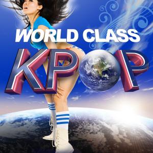 อัลบัม World Class K-Pop ศิลปิน Super Hot All-Stars