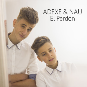 Album El Perdón oleh Adexe & Nau