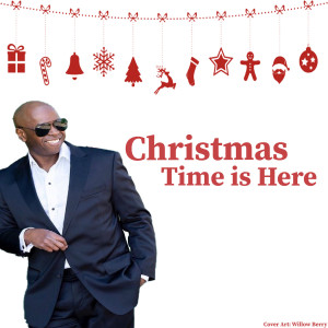 ดาวน์โหลดและฟังเพลง Christmas Time Is Here พร้อมเนื้อเพลงจาก Terrell Edwards