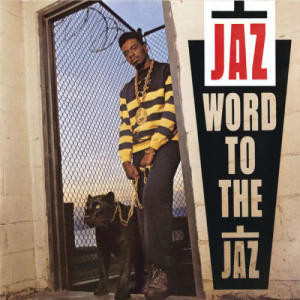 อัลบัม Word To The Jaz ศิลปิน Jaz