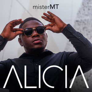 收聽misterMT的Alicia歌詞歌曲