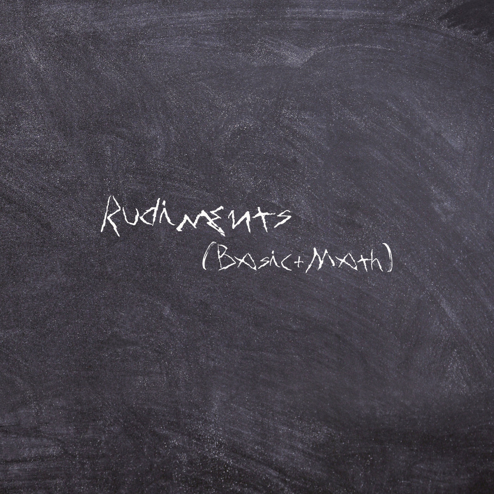 Rudiments(Basic+Math) (Explicit)