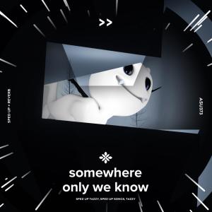 Listen to somewhere only we know - sped up + reverb song with lyrics from Group Star