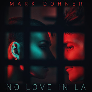No Love in LA (Explicit) dari Mark Dohner