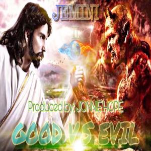 收听Jemini的Jemini- Good vs Evil歌词歌曲