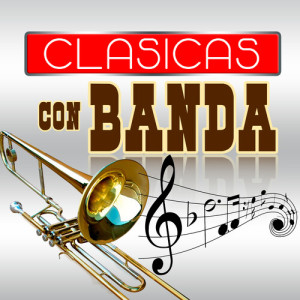 Album Clasicas Con Banda from Francisco Javier Quijada "El Pancholin"