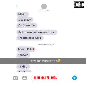 ดาวน์โหลดและฟังเพลง He In His Feelings (Explicit) พร้อมเนื้อเพลงจาก Rubi Rose