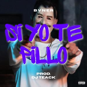 อัลบัม SI YO TE PILLO (Explicit) ศิลปิน BVNER