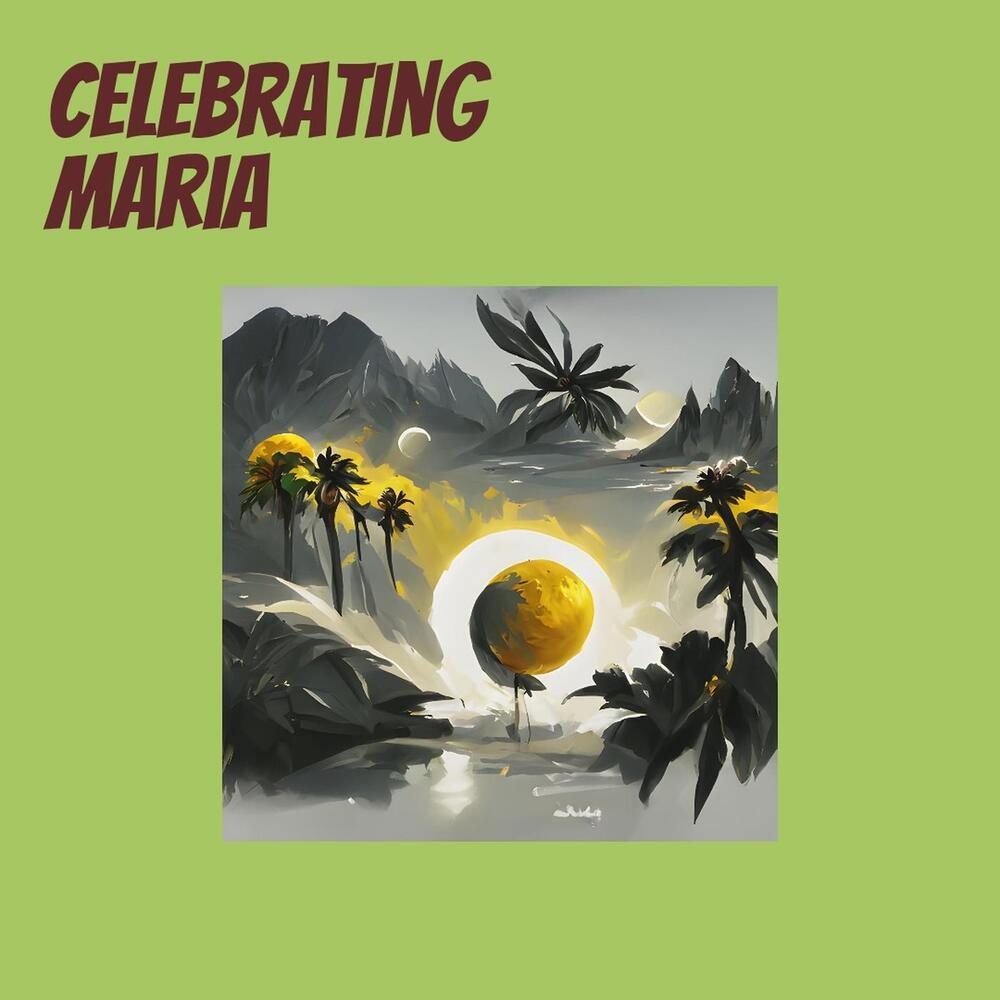 Celebrating Maria