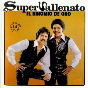 Album Súper Vallenato el Binomio de Oro from Binomio De Oro