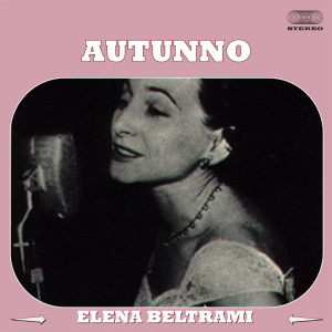 Listen to Autunno song with lyrics from Elena Beltrami