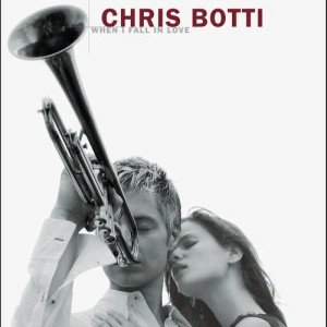 ดาวน์โหลดและฟังเพลง Let's Fall In Love (Album Version) พร้อมเนื้อเพลงจาก Chris Botti