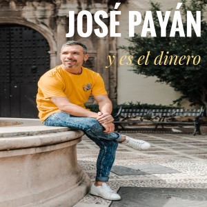 José Payan的專輯Y Es el Dinero