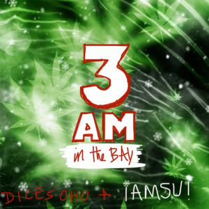 Iamsu!的专辑3 a.m. in the Bay (Explicit)