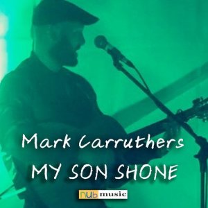 Mark Carruthers的專輯My Son Shone