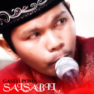 Dengarkan Gaseh Poma lagu dari Salsabil dengan lirik