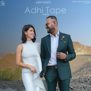 Album Adhi Tape oleh Garry Sandhu
