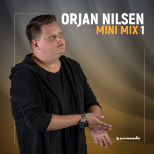 Orjan Nilsen的专辑Orjan Nilsen Mini Mix 1