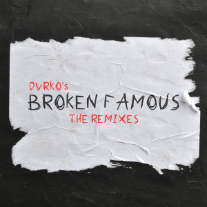 Album Broken Famous (The Remixes) from Will Champlin
