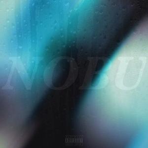 Listen to NOBU (Explicit) song with lyrics from Exact