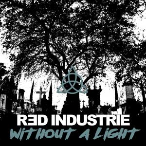 Listen to Without a Light (Actors Remix) song with lyrics from Red Industrie