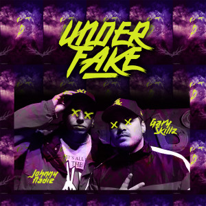 ดาวน์โหลดและฟังเพลง Under Fake (Explicit) พร้อมเนื้อเพลงจาก Gary Skillz