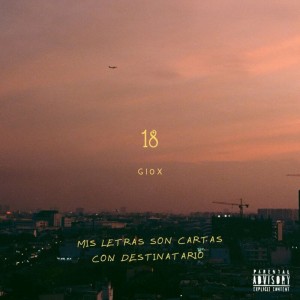 Album Dieciocho (Explicit) from GI0X