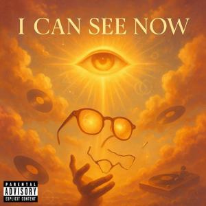 Dengarkan lagu I Can See Now (Explicit) nyanyian Hanzo The Phantom dengan lirik