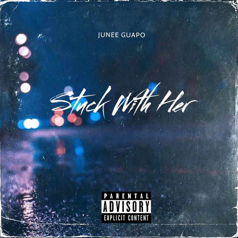 Stuck With Her (Explicit)