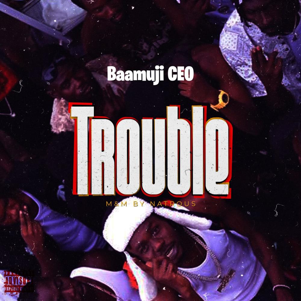 Trouble