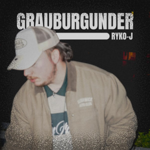 Dengarkan lagu Grauburgunder nyanyian Ryko-J dengan lirik