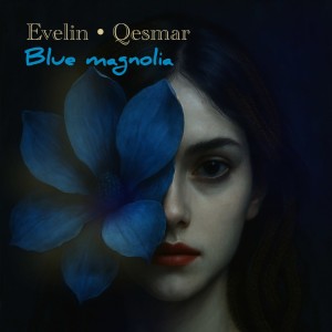 Album Blue Magnolia from Evelin