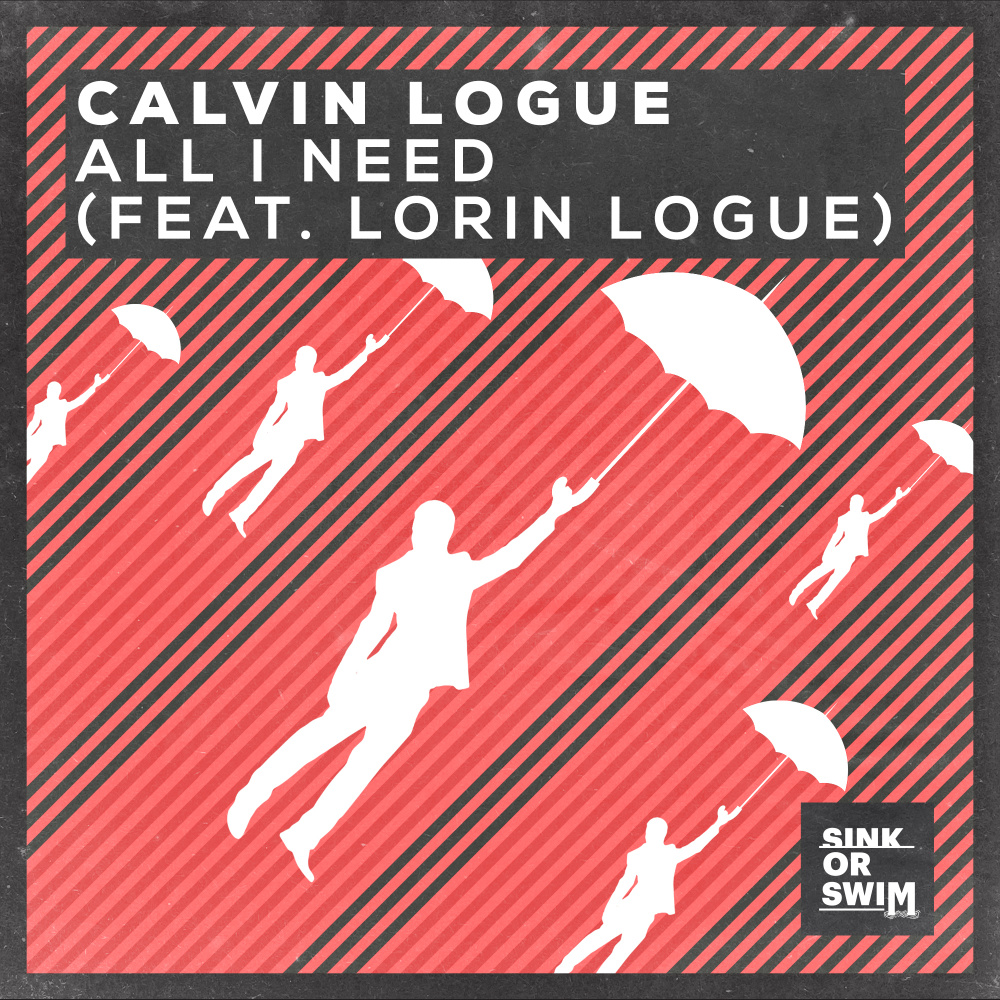All I Need(feat. Lorin Logue)