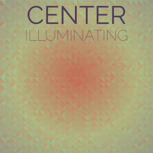 Various Artists的专辑Center Illuminating