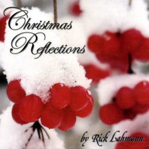 Rick Lahmann的專輯Christmas Reflections
