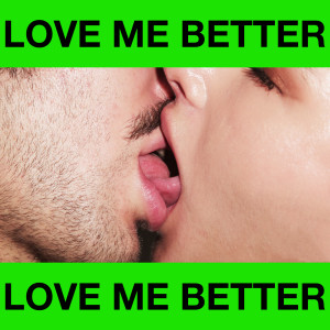 ดาวน์โหลดและฟังเพลง Love Me Better พร้อมเนื้อเพลงจาก Dillon Francis