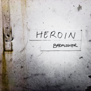 收聽Badflower的Heroin (Rock Edit)歌詞歌曲