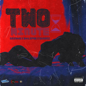 Brysco的專輯Two Minute (Explicit)